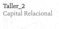 Imagen para el proyecto Taller 2_Capital Relacional