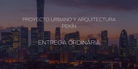 Imagen para el proyecto PROYECTO URBANO Y ARQUITECTURA, PEKIN (entrega ordinaria)